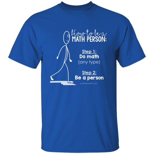 How to be a Math Person Tee