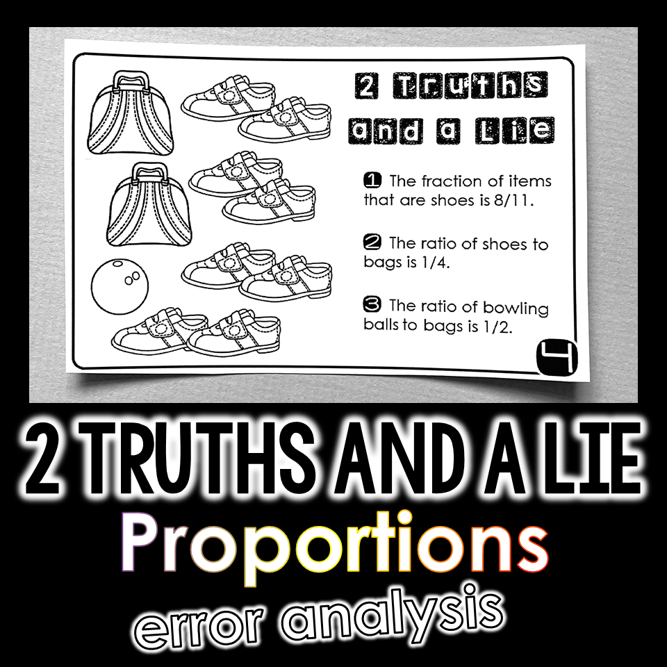 "2 Truths and a Lie" Ratios and Proportions Math Error Analysis Activity