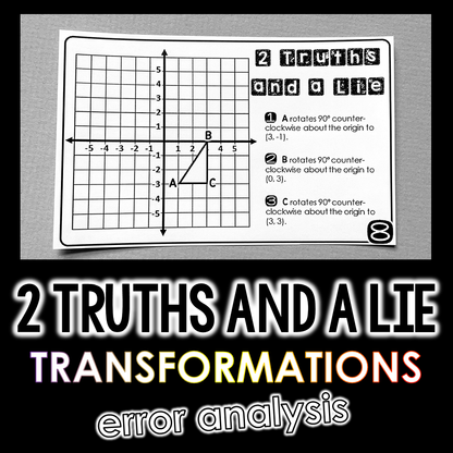 "2 Truths and a Lie" Geometric Transformations Math Error Analysis Activity