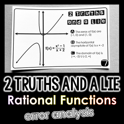 "2 Truths and a Lie" Key Features of Rational Function Graphs Error Analysis