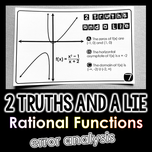 "2 Truths and a Lie" Key Features of Rational Function Graphs Error Analysis
